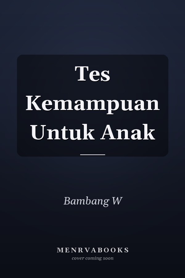 Tes Kemampuan Untuk Anak