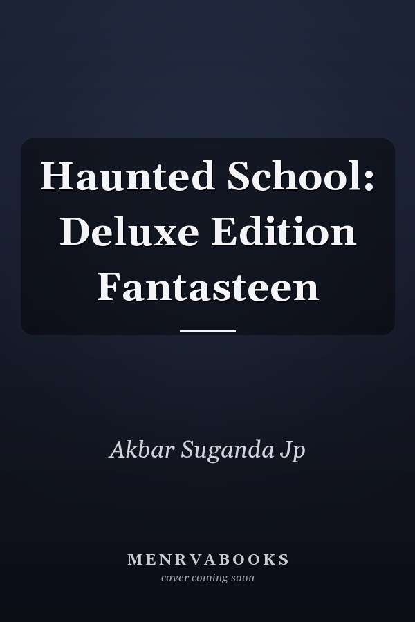 Haunted School: Deluxe Edition Fantasteen