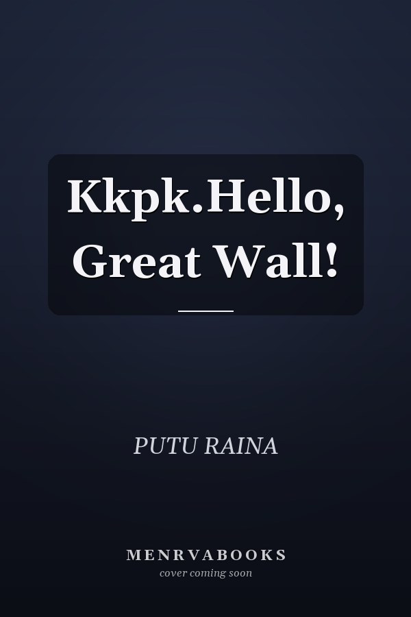 Kkpk.Hello, Great Wall!
