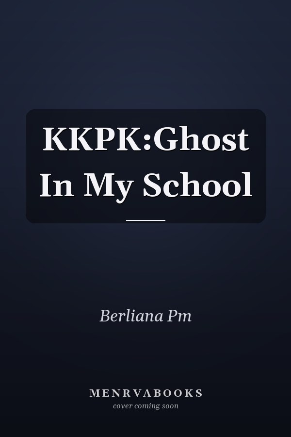 KKPK:Ghost In My School