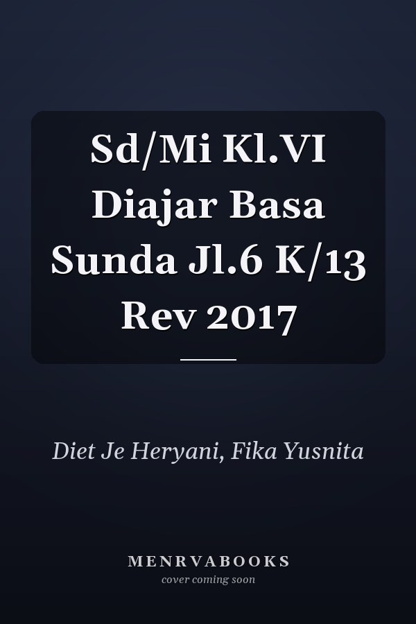 Sd/Mi Kl.VI Diajar Basa Sunda Jl.6 K/13 Rev 2017