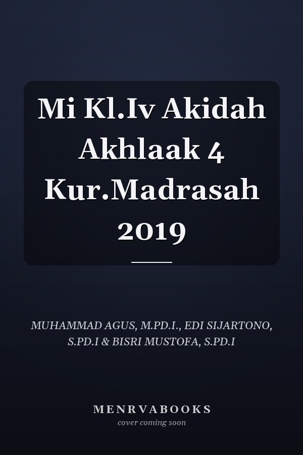 Mi Kl.Iv Akidah Akhlaak 4 Kur.Madrasah 2019