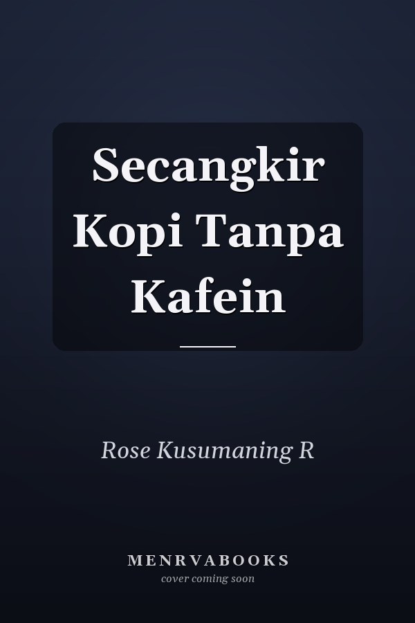 Secangkir Kopi Tanpa Kafein