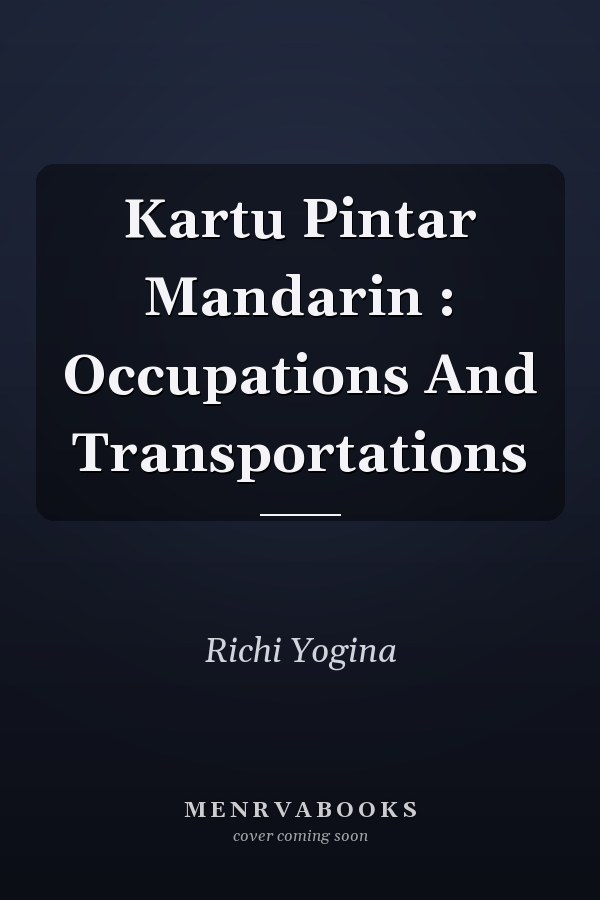 Kartu Pintar Mandarin : Occupations And Transportations