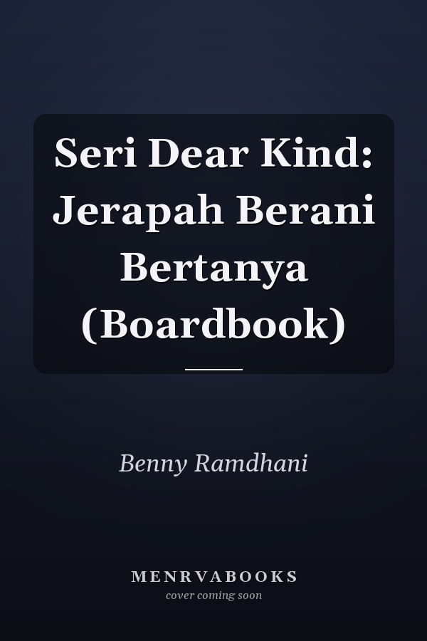 Seri Dear Kind: Jerapah Berani Bertanya (Boardbook)