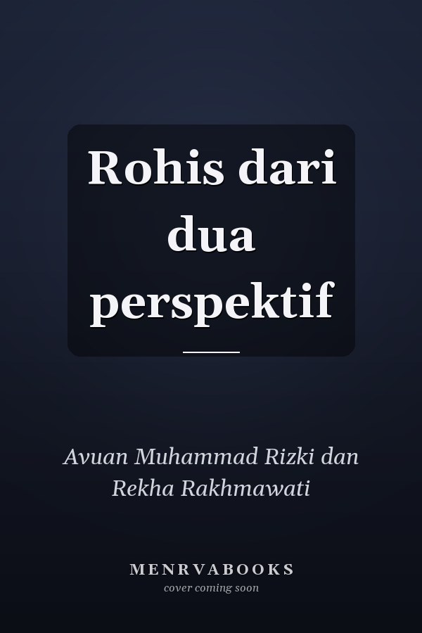 Rohis dari dua perspektif