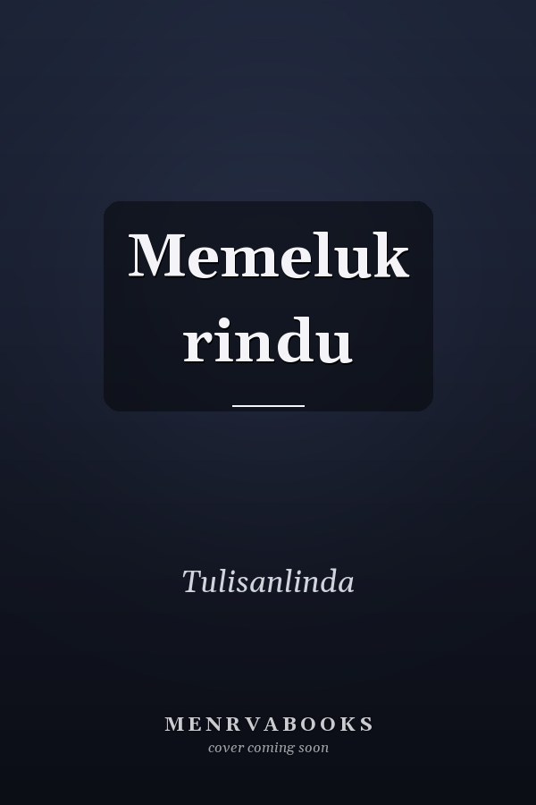 Memeluk rindu