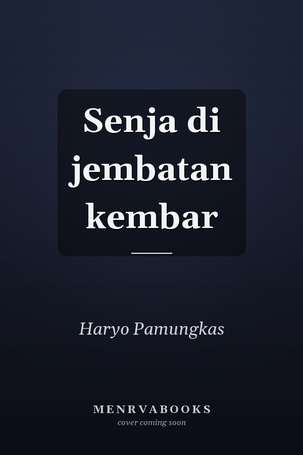Senja di jembatan kembar