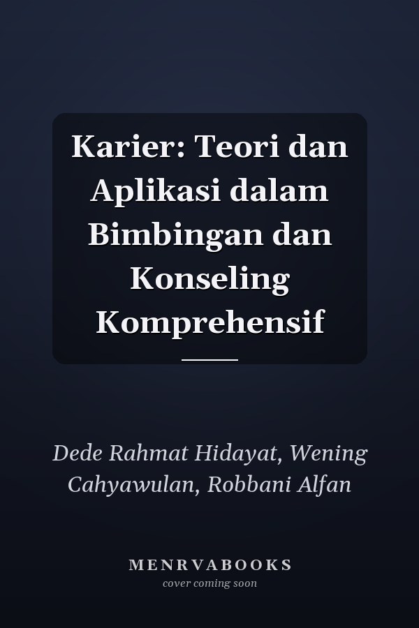 Karier: Teori dan Aplikasi dalam Bimbingan dan Konseling Komprehensif