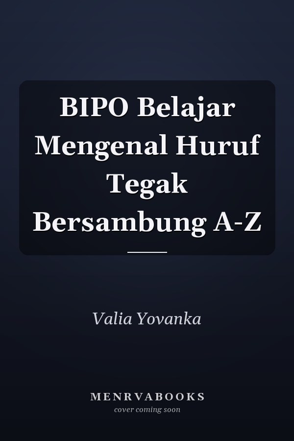 BIPO Belajar Mengenal Huruf Tegak Bersambung A-Z