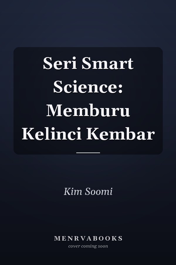 Seri Smart Science: Memburu Kelinci Kembar