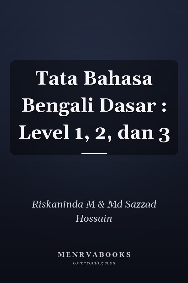 Tata Bahasa Bengali Dasar : Level 1, 2, dan 3