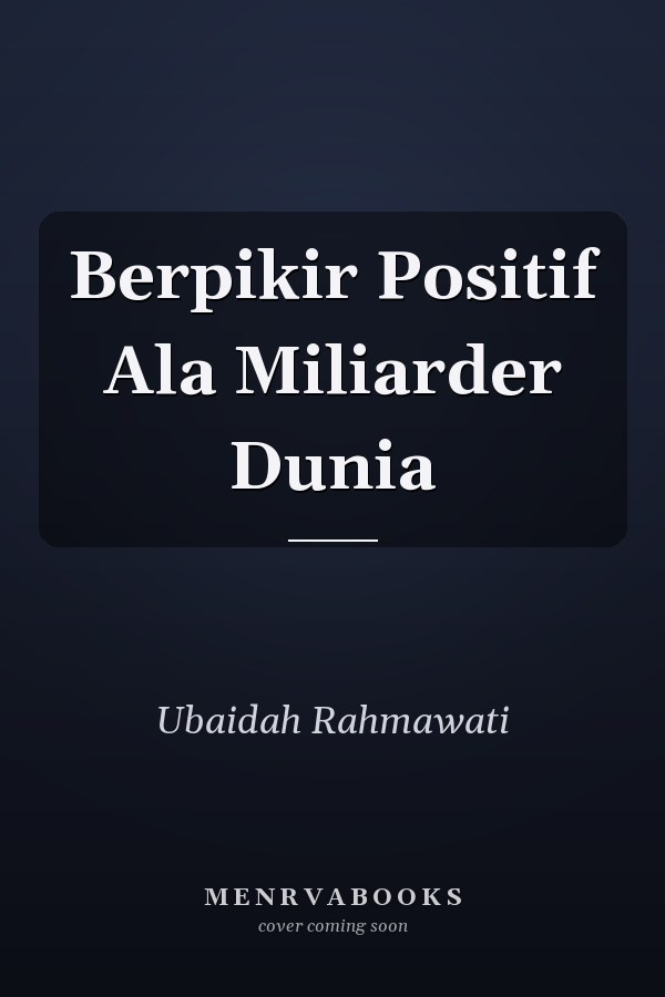 Berpikir Positif Ala Miliarder Dunia
