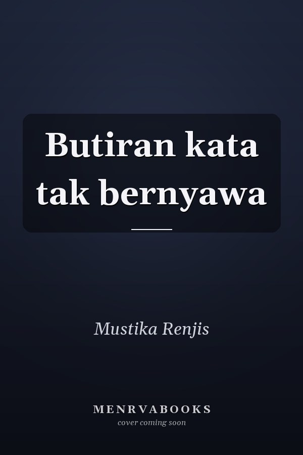 Butiran kata tak bernyawa