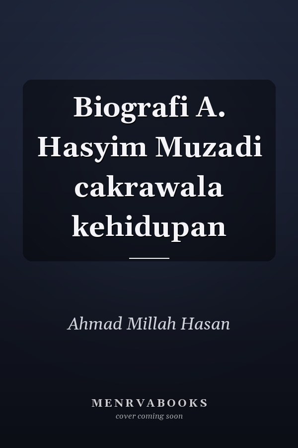 Biografi A. Hasyim Muzadi cakrawala kehidupan