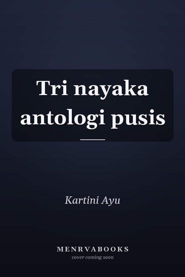 Tri nayaka antologi pusis