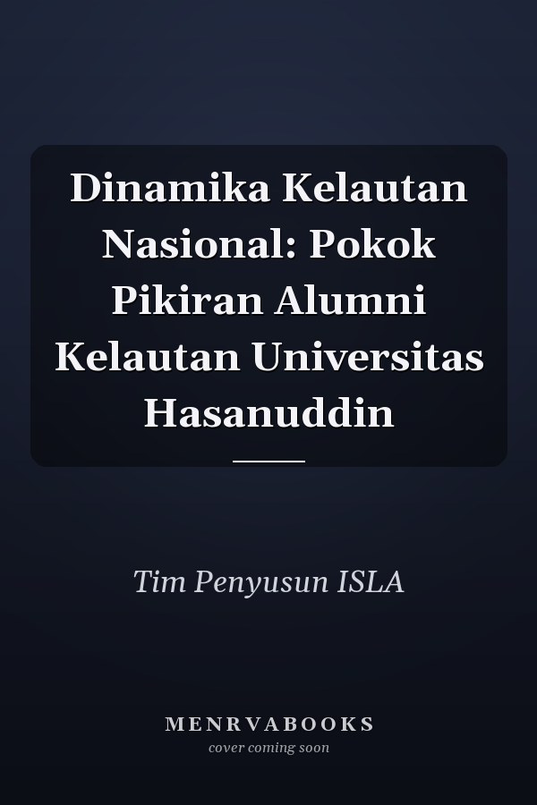 Dinamika Kelautan Nasional: Pokok Pikiran Alumni Kelautan Universitas Hasanuddin