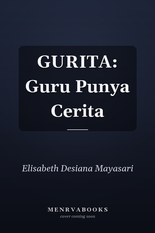 GURITA: Guru Punya Cerita