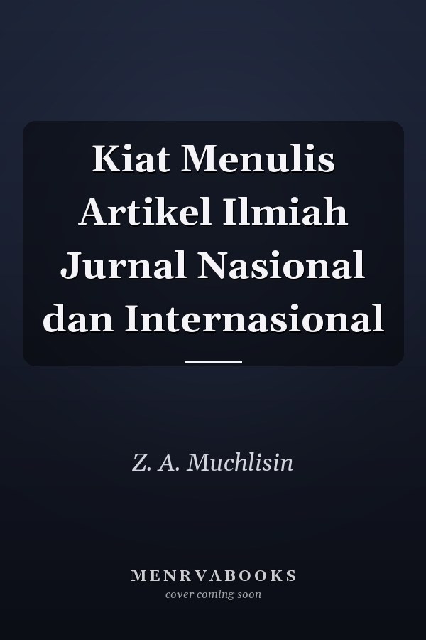 Kiat Menulis Artikel Ilmiah Jurnal Nasional dan Internasional