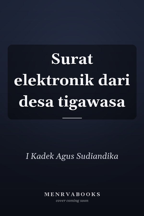 Surat elektronik dari desa tigawasa