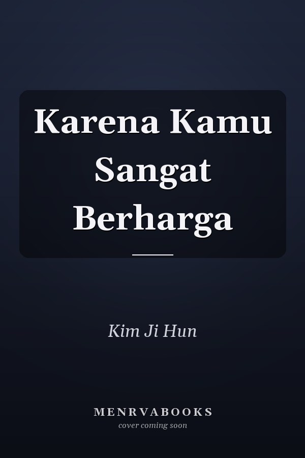 Karena Kamu Sangat Berharga