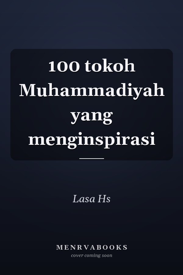 100 tokoh Muhammadiyah yang menginspirasi