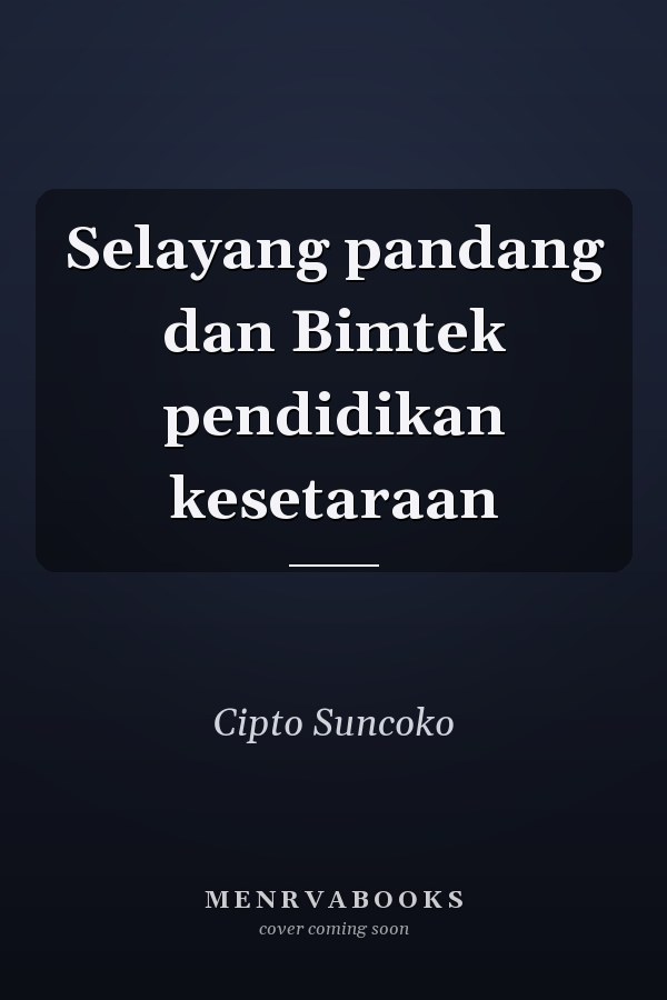 Selayang pandang dan Bimtek pendidikan kesetaraan