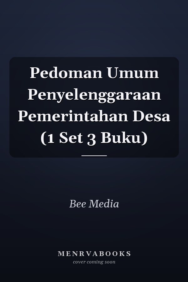 Pedoman Umum Penyelenggaraan Pemerintahan Desa (1 Set 3 Buku)