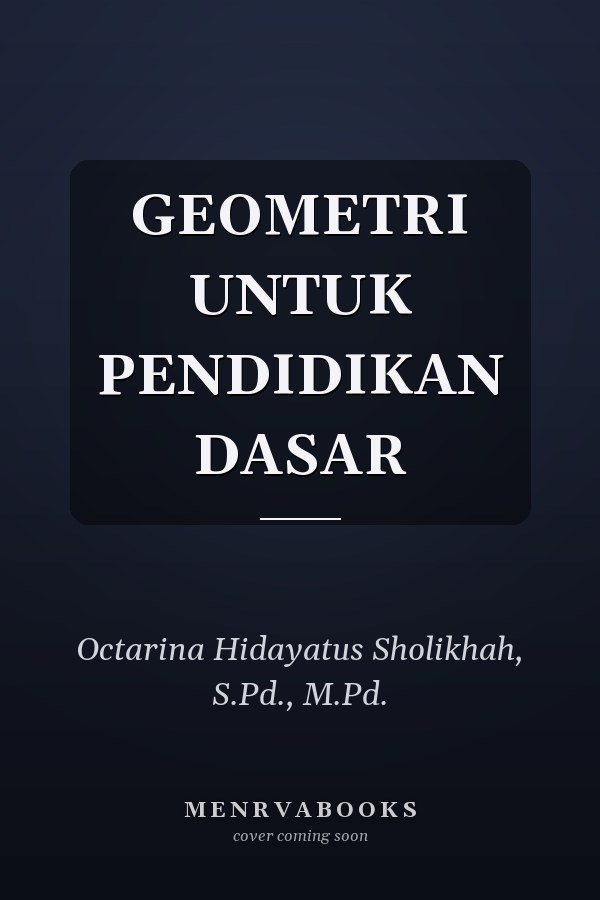 GEOMETRI UNTUK PENDIDIKAN DASAR