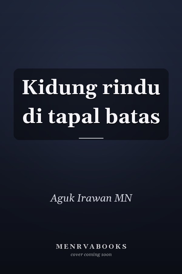 Kidung rindu di tapal batas