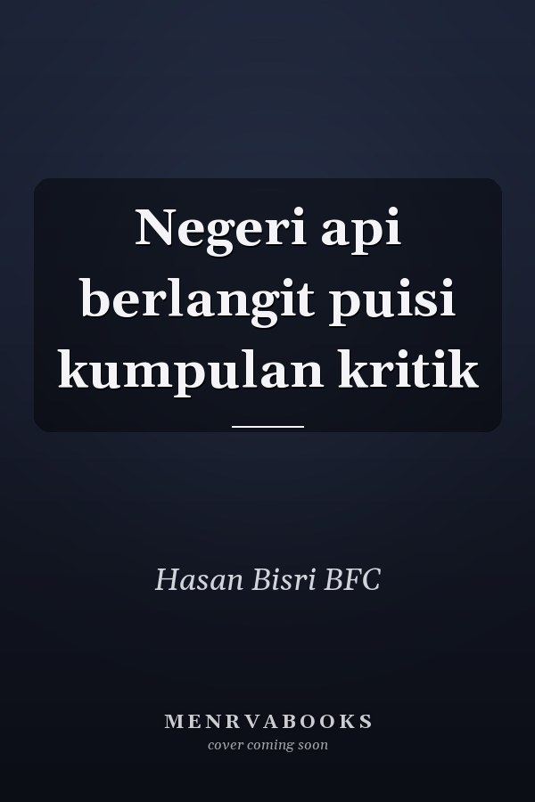 Negeri api berlangit puisi kumpulan kritik