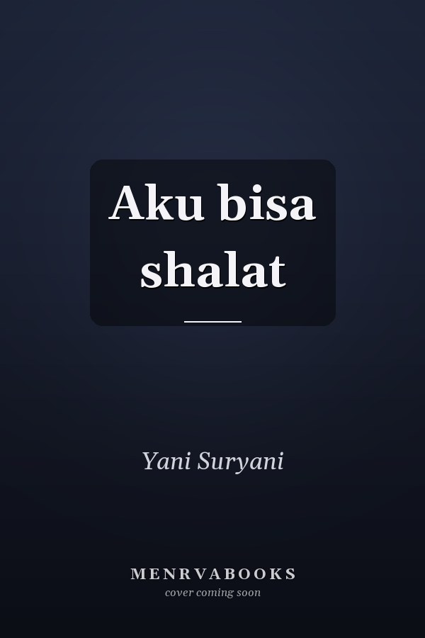 Aku bisa shalat