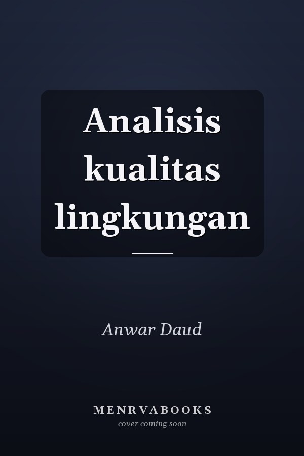 Analisis kualitas lingkungan