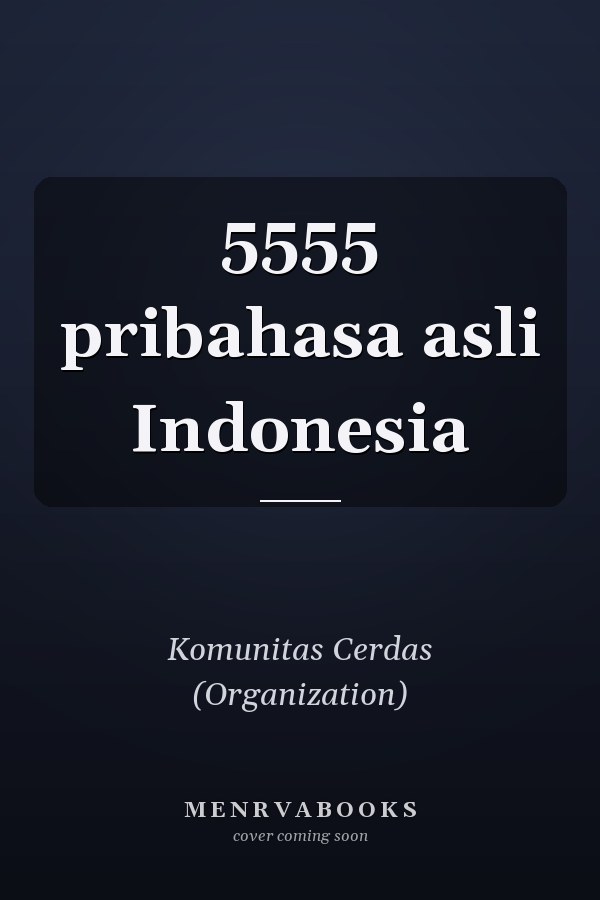 5555 pribahasa asli Indonesia
