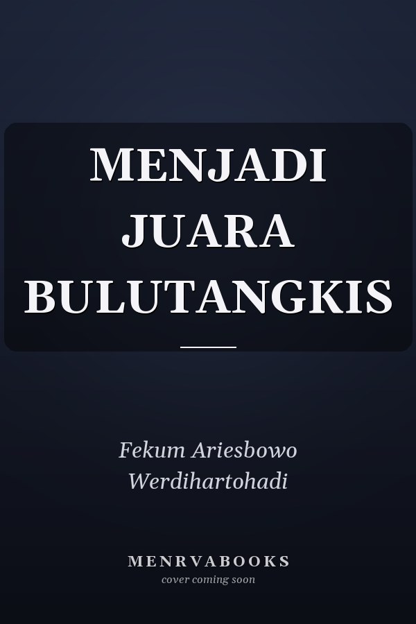 MENJADI JUARA BULUTANGKIS