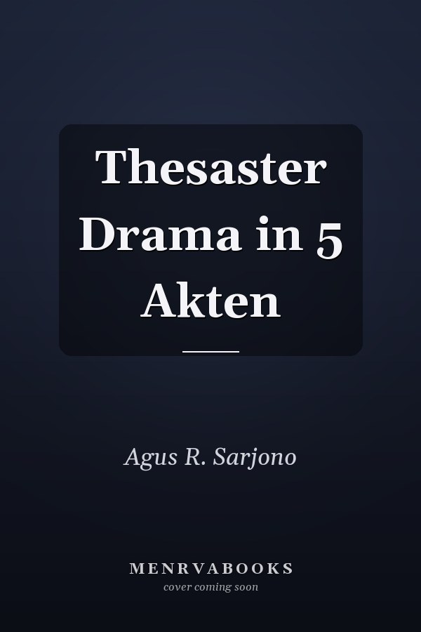 Thesaster Drama in 5 Akten