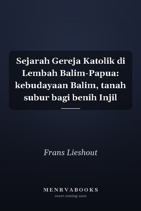 Sejarah Gereja Katolik di Lembah Balim-Papua: kebudayaan Balim, tanah subur bagi benih Injil