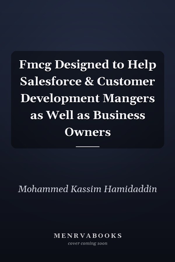 Fmcg Designed to Help Salesforce & Customer Development Mangers as Well as Business Owners