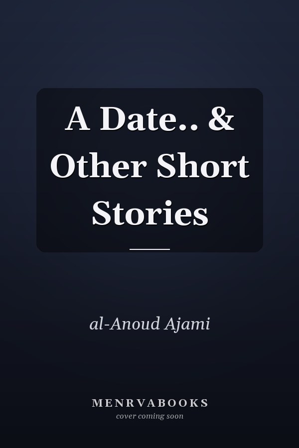A Date.. & Other Short Stories