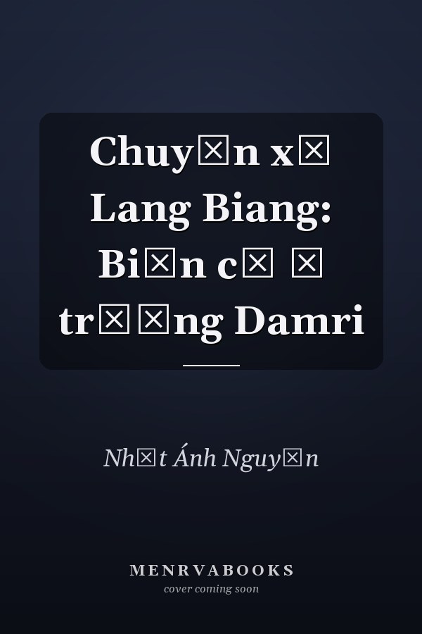 Chuyện xứ Lang Biang: Biến cố ở trường Damri