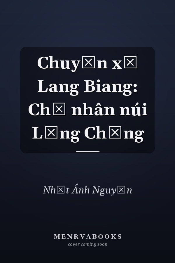 Chuyện xứ Lang Biang: Chủ nhân núi Lưng Chừng
