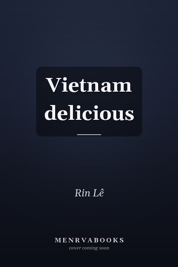 Vietnam delicious