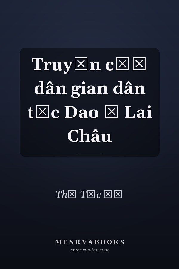 Truyện cỏ̂ dân gian dân tộc Dao ở Lai Châu