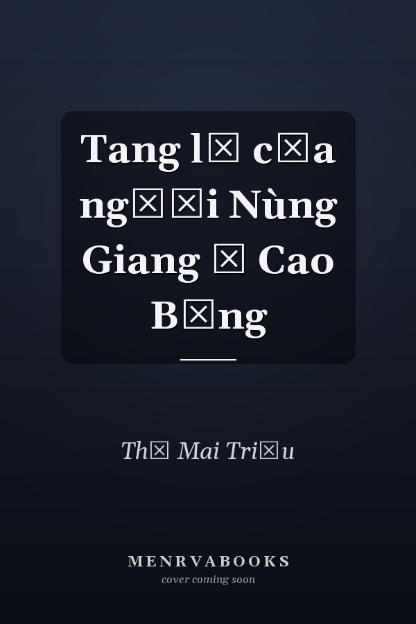 Tang lễ của người Nùng Giang ở Cao Bằng