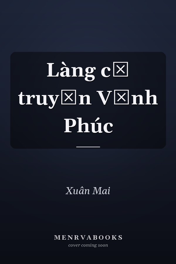 Làng cổ truyền Vĩnh Phúc
