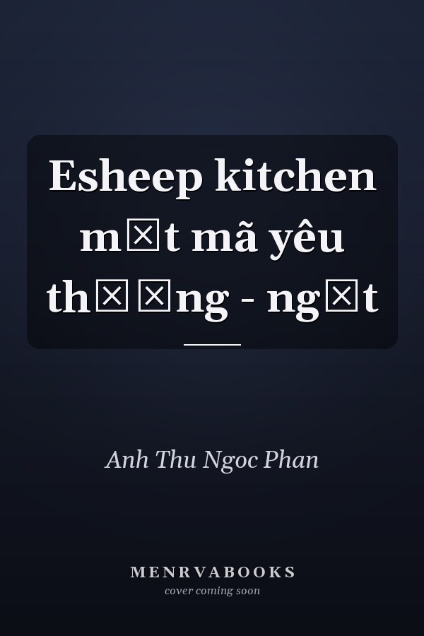 Esheep kitchen mật mã yêu thương - ngọt