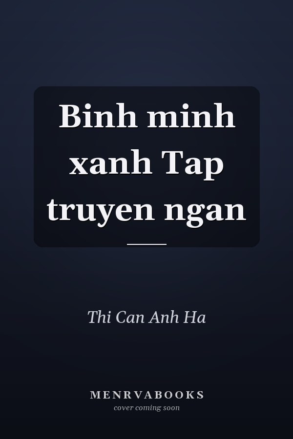 Binh minh xanh Tap truyen ngan