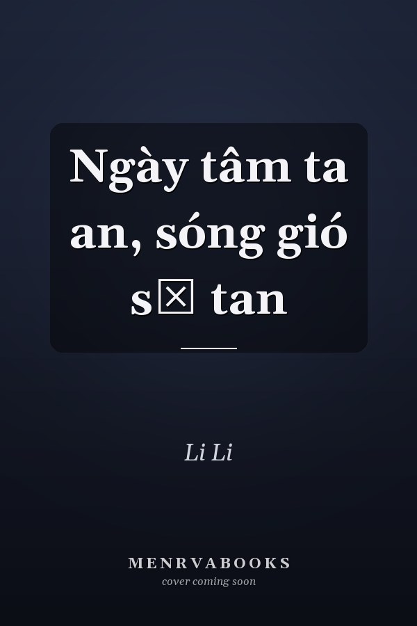 Ngày tâm ta an, sóng gió sẽ tan