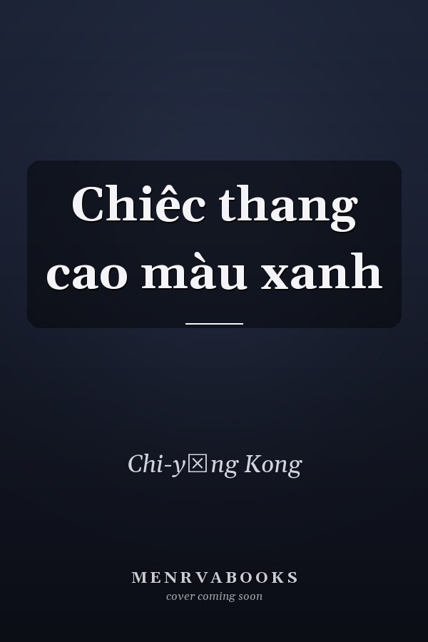 Chiêc thang cao màu xanh