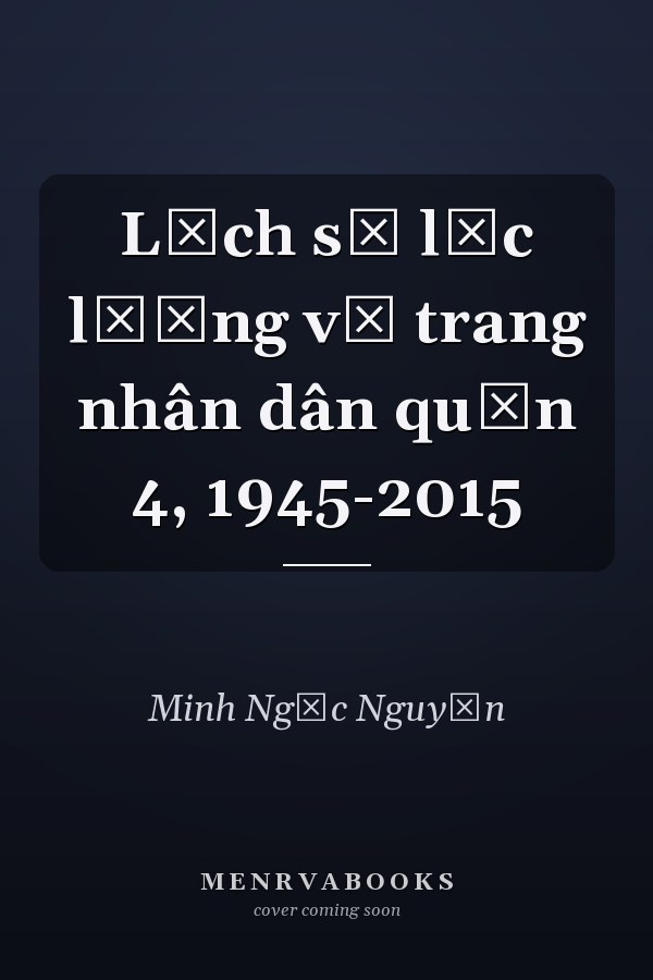 Lịch sử lực lượng vũ trang nhân dân quận 4, 1945-2015